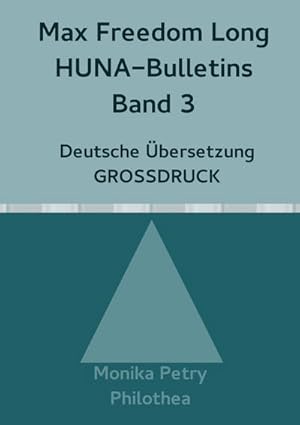 Seller image for Max Freedom Long, HUNA-Bulletins Band 3, Deutsche bersetzung, Grodruck for sale by BuchWeltWeit Ludwig Meier e.K.