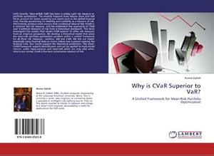 Imagen del vendedor de Why is CVaR Superior to VaR? a la venta por BuchWeltWeit Ludwig Meier e.K.