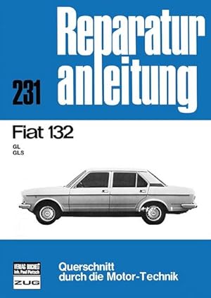 Seller image for Fiat 132 (GL,GLS) for sale by BuchWeltWeit Ludwig Meier e.K.