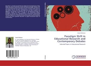 Imagen del vendedor de Paradigm Shift in Educational Research and Contemporary Debates a la venta por BuchWeltWeit Ludwig Meier e.K.