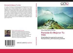 Seller image for Persiste En Mejorar Tu Vida for sale by BuchWeltWeit Ludwig Meier e.K.