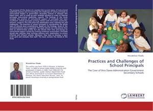 Imagen del vendedor de Practices and Challenges of School Principals a la venta por BuchWeltWeit Ludwig Meier e.K.