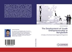 Bild des Verkufers fr The Development of Youth Entrepreneurship in Bangladesh zum Verkauf von BuchWeltWeit Ludwig Meier e.K.