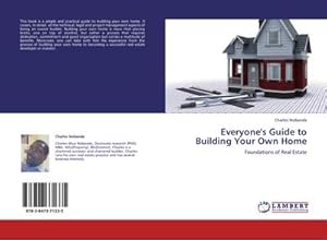 Bild des Verkufers fr Everyone's Guide to Building Your Own Home zum Verkauf von BuchWeltWeit Ludwig Meier e.K.