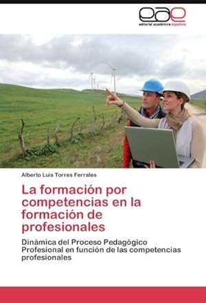 Seller image for La formacin por competencias en la formacin de profesionales for sale by BuchWeltWeit Ludwig Meier e.K.