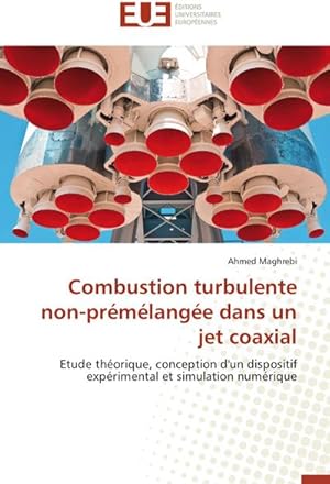 Image du vendeur pour Combustion turbulente non-prmlange dans un jet coaxial mis en vente par BuchWeltWeit Ludwig Meier e.K.