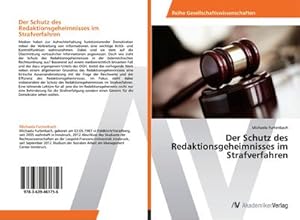 Bild des Verkufers fr Der Schutz des Redaktionsgeheimnisses im Strafverfahren zum Verkauf von BuchWeltWeit Ludwig Meier e.K.