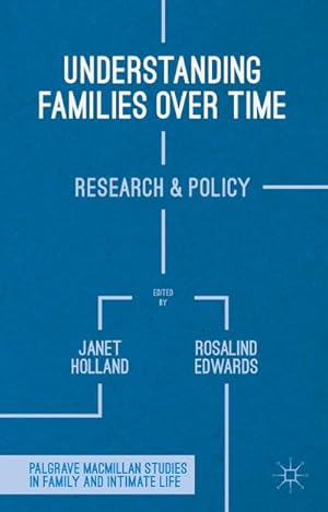 Imagen del vendedor de Understanding Families Over Time: Research and Policy a la venta por BuchWeltWeit Ludwig Meier e.K.