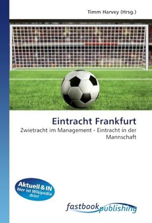 Immagine del venditore per Eintracht Frankfurt venduto da BuchWeltWeit Ludwig Meier e.K.