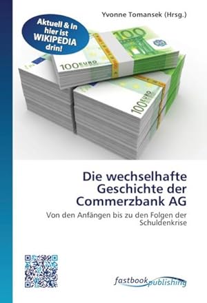 Seller image for Die wechselhafte Geschichte der Commerzbank AG for sale by BuchWeltWeit Ludwig Meier e.K.