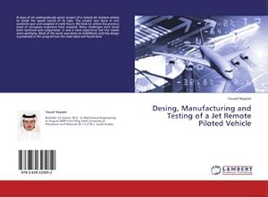 Imagen del vendedor de Desing, Manufacturing and Testing of a Jet Remote Piloted Vehicle a la venta por BuchWeltWeit Ludwig Meier e.K.