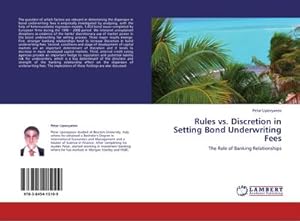 Bild des Verkufers fr Rules vs. Discretion in Setting Bond Underwriting Fees zum Verkauf von BuchWeltWeit Ludwig Meier e.K.