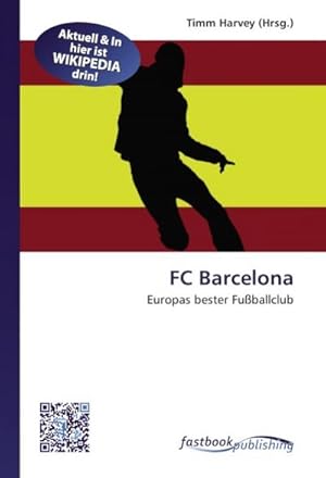 Immagine del venditore per FC Barcelona venduto da BuchWeltWeit Ludwig Meier e.K.