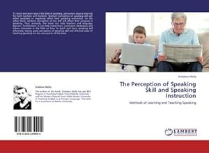 Imagen del vendedor de The Perception of Speaking Skill and Speaking Instruction a la venta por BuchWeltWeit Ludwig Meier e.K.