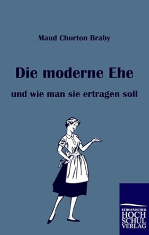 Bild des Verkufers fr Die moderne Ehe zum Verkauf von BuchWeltWeit Ludwig Meier e.K.