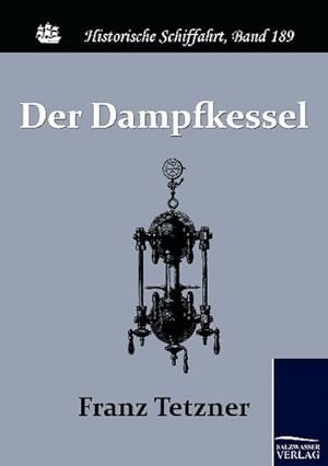 Bild des Verkufers fr Der Dampfkessel zum Verkauf von BuchWeltWeit Ludwig Meier e.K.