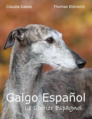 Image du vendeur pour Galgo Espaol mis en vente par BuchWeltWeit Ludwig Meier e.K.