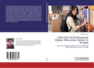 Imagen del vendedor de Unit Cost of Professional Higher Education Sector in Punjab a la venta por BuchWeltWeit Ludwig Meier e.K.