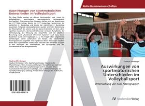 Imagen del vendedor de Auswirkungen von sportmotorischen Unterschieden im Volleyballsport a la venta por BuchWeltWeit Ludwig Meier e.K.