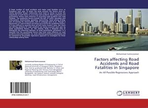 Imagen del vendedor de Factors affecting Road Accidents and Road Fatalities in Singapore a la venta por BuchWeltWeit Ludwig Meier e.K.