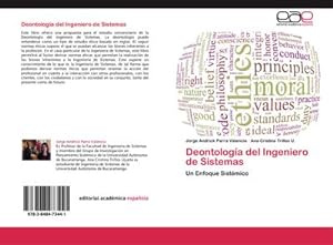 Seller image for Deontologa del Ingeniero de Sistemas for sale by BuchWeltWeit Ludwig Meier e.K.