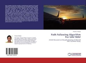 Imagen del vendedor de Path Following Algorithm For UAV MAV a la venta por BuchWeltWeit Ludwig Meier e.K.