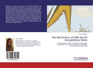 Imagen del vendedor de The Restriction of IPRs by EU Competition Rules a la venta por BuchWeltWeit Ludwig Meier e.K.