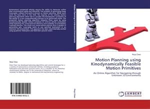 Seller image for Motion Planning using Kinodynamically Feasible Motion Primitives for sale by BuchWeltWeit Ludwig Meier e.K.