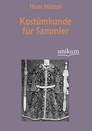 Seller image for Kostmkunde fr Sammler for sale by BuchWeltWeit Ludwig Meier e.K.