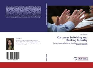 Imagen del vendedor de Customer Switching and Banking Industry a la venta por BuchWeltWeit Ludwig Meier e.K.