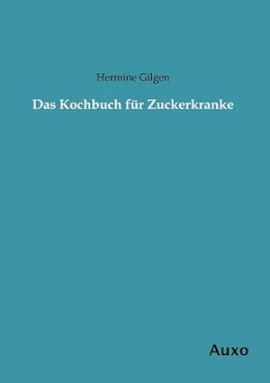 Bild des Verkufers fr Das Kochbuch fr Zuckerkranke zum Verkauf von BuchWeltWeit Ludwig Meier e.K.