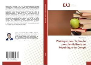 Seller image for Plaidoyer pour la fin du prsidentialisme en Rpublique du Congo for sale by BuchWeltWeit Ludwig Meier e.K.