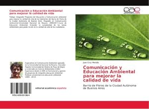 Seller image for Comunicacin y Educacin Ambiental para mejorar la calidad de vida for sale by BuchWeltWeit Ludwig Meier e.K.