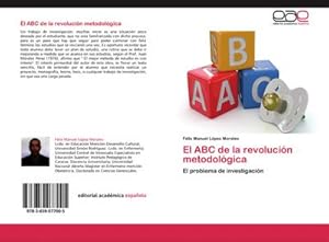 Imagen del vendedor de El ABC de la revolucin metodolgica a la venta por BuchWeltWeit Ludwig Meier e.K.