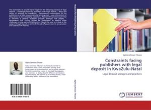 Seller image for Constraints facing publishers with legal deposit in KwaZulu-Natal for sale by BuchWeltWeit Ludwig Meier e.K.