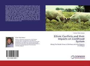 Imagen del vendedor de Ethnic Conflicts and their Impacts on Livelihood System a la venta por BuchWeltWeit Ludwig Meier e.K.