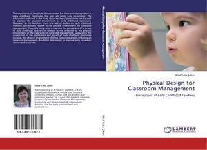 Imagen del vendedor de Physical Design for Classroom Management a la venta por BuchWeltWeit Ludwig Meier e.K.