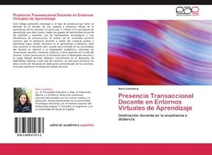 Seller image for Presencia Transaccional Docente en Entornos Virtuales de Aprendizaje for sale by BuchWeltWeit Ludwig Meier e.K.