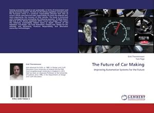 Imagen del vendedor de The Future of Car Making a la venta por BuchWeltWeit Ludwig Meier e.K.