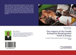 Seller image for The Impact of the Youth Enterprise Development Fund in Kenya for sale by BuchWeltWeit Ludwig Meier e.K.