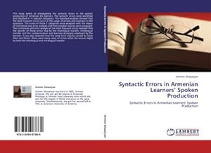 Imagen del vendedor de Syntactic Errors in Armenian Learners Spoken Production a la venta por BuchWeltWeit Ludwig Meier e.K.