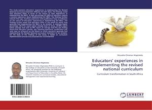 Imagen del vendedor de Educators' experiences in implementing the revised national curriculum a la venta por BuchWeltWeit Ludwig Meier e.K.