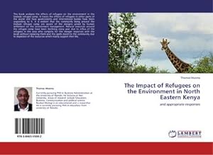 Bild des Verkufers fr The Impact of Refugees on the Environment in North Eastern Kenya zum Verkauf von BuchWeltWeit Ludwig Meier e.K.