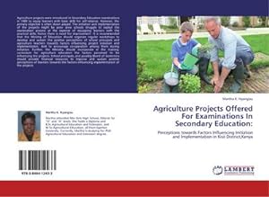Bild des Verkufers fr Agriculture Projects Offered For Examinations In Secondary Education: zum Verkauf von BuchWeltWeit Ludwig Meier e.K.