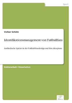 Seller image for Identifikationsmanagement von Fuballfans for sale by BuchWeltWeit Ludwig Meier e.K.