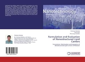Bild des Verkufers fr Formulation and Evaluation of Nanostructured Lipid Carriers zum Verkauf von BuchWeltWeit Ludwig Meier e.K.