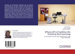 Seller image for Effects Of Ict Facilities On Teaching And Learning for sale by BuchWeltWeit Ludwig Meier e.K.