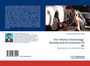 Bild des Verkufers fr Tire Inflation Technology Existing And An Evolution To Be zum Verkauf von BuchWeltWeit Ludwig Meier e.K.