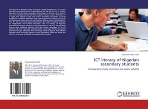 Imagen del vendedor de ICT literacy of Nigerian secondary students a la venta por BuchWeltWeit Ludwig Meier e.K.