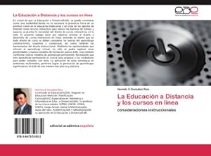 Seller image for La Educacin a Distancia y los cursos en lnea for sale by BuchWeltWeit Ludwig Meier e.K.